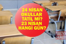 24 NİSAN OKULLAR TATİL Mİ? 24 Nisan Cuma Günü Okul Var Mı? İşte Resmi Tatiller 2026 Listesi...