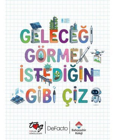 Çocukların hayalleri ‘Bu Tasarımda Gelecek Var’ sergisinde buluşuyor