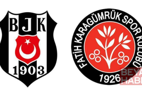 Beşiktaş – Fatih Karagümrük maçında ilk düdük çaldı