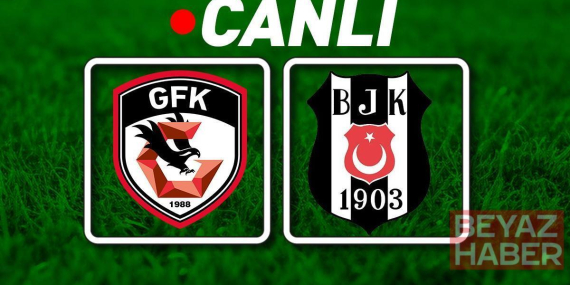 Gaziantep FK – Beşiktaş Maçı Bein Sports 1 Canlı İzle | Kartal, deplasmanda