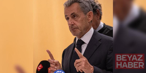 Eski Fransa Cumhurbaşkanı Sarkozy için istenen ceza belli oldu