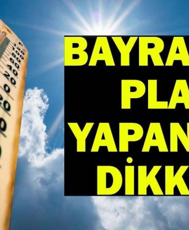 BAYRAMDA HAVA NASIL OLACAK? 27-28-29-30 Mayıs İstanbul, İzmir, Ankara Kurban Bayramı hava durumu: Yağışlı hava kapıda!