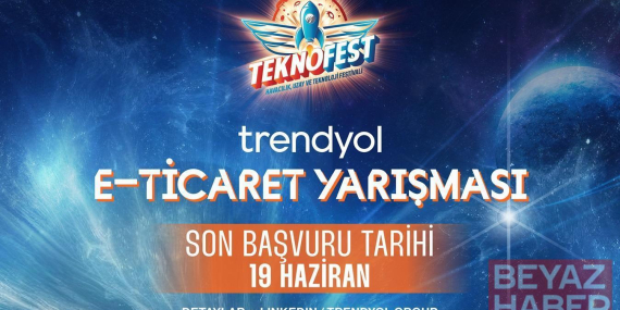 Trendyol TEKNOFEST E-Ticaret Yarışması başvuruları başladı