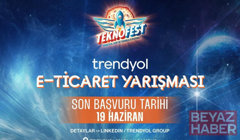 Trendyol TEKNOFEST E-Ticaret Yarışması başvuruları başladı