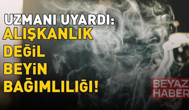 Uzman isimden 'sigara' uyarısı: 'Alışkanlık değil, beyin bağımlılığı'