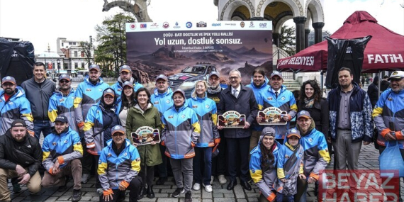 Doğu-Batı Dostluk ve İpek Yolu Rallisi'nin Türkiye etabı başladı