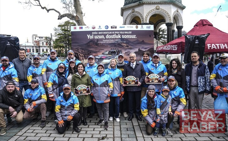 Doğu-Batı Dostluk ve İpek Yolu Rallisi'nin Türkiye etabı başladı