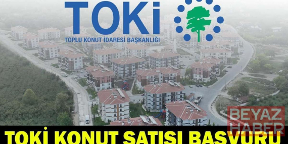 TOKİ KURASIZ KONUT SATIŞI BAŞVURU 2026: TOKİ 20 Bin Kurasız Konut Satışı Başvurusu Var mı, Nasıl, Nereden Yapılır?