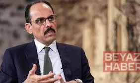 MİT Başkanı Kalın: ABD ile İran arasında anlaşmanın var olduğuna dair haber hepimiz tarafından memnuniyetle karşılandı