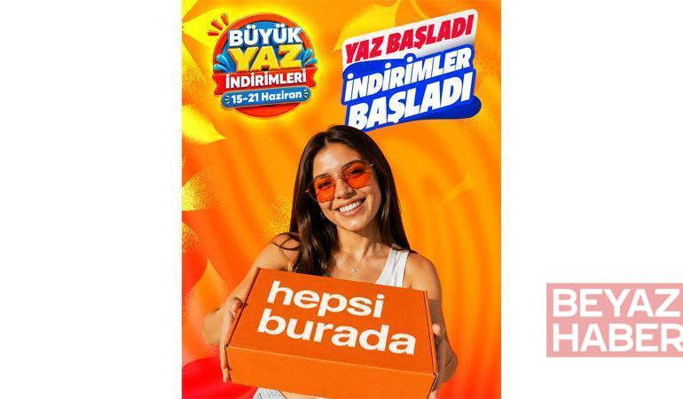 Hepsiburada büyük yaz indirimlerinin başladığını duyurdu