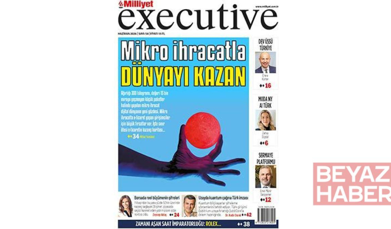Milliyet Executive ile Mikro İhracat