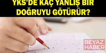 YKS'DE KAÇ YANLIŞ BİR DOĞRUYU GÖTÜRÜR? YKS'de 3 yanlış mı 4 yanlış mı bir doğruyu siler? 2026 YKS net hesaplama yöntemi