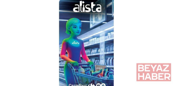 CarrefourSA, yapay zeka asistanı Alista’yı hayata geçirdi