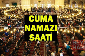 26 HAZİRAN CUMA NAMAZI SAATLERİ: Cuma Namazı Saat Kaçta Kılınacak? İstanbul, Ankara, İzmir Namaz Vakitleri