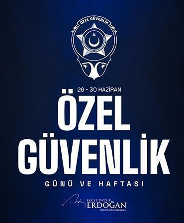 Cumhurbaşkanı Erdoğan’dan Özel Güvenlik Günü ve Haftası mesajı