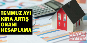 TEMMUZ AYI KİRA ARTIŞ ORANI | Temmuz Kira Zammı Ne Zaman Belli Olacak? Gözler TÜİK Enflasyon Rakamlarında!