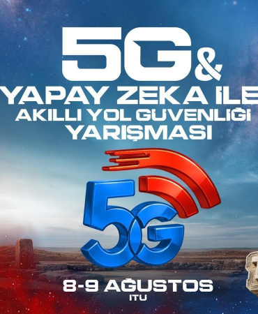 5G&Yapay Zeka ile Akıllı Yol Güvenliği Yarışması