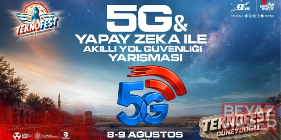 5G&Yapay Zeka ile Akıllı Yol Güvenliği Yarışması