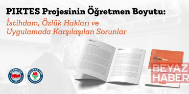 Eğitim-Bir-Sen: PIKTES öğretmenleri kadroya geçirilmeli