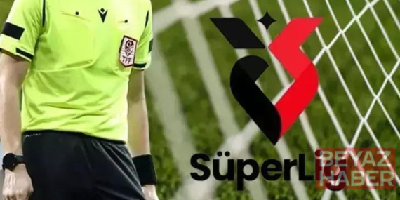 Süper Lig’de ilk haftanın hakemleri belli oldu