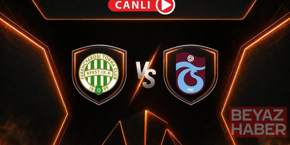 Ferencvaros - Trabzonspor Maçı Canlı Anlatım | Temsilcimiz, Avrupa Ligi'ni istiyor