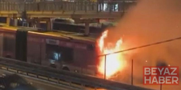 Kağıthane’de seyir halindeki metrobüs alev alev yandı