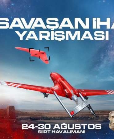 TEKNOFEST’te Savaşan İHA Yarışması’nın finali Siirt’te yapılacak