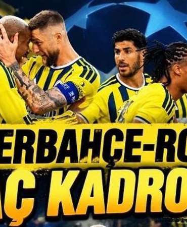 FENERBAHÇE-ROMA MAÇ KADROSU | FB Maç Kadrosunda Eksik Var mı? Fenerbahçe Şampiyonlar Ligi Maçı Muhtemel 11’ler