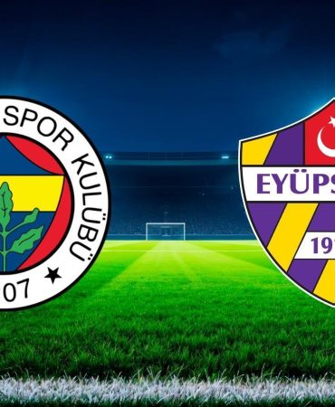 Fenerbahçe - Eyüpspor maçında ilk düdük çaldı