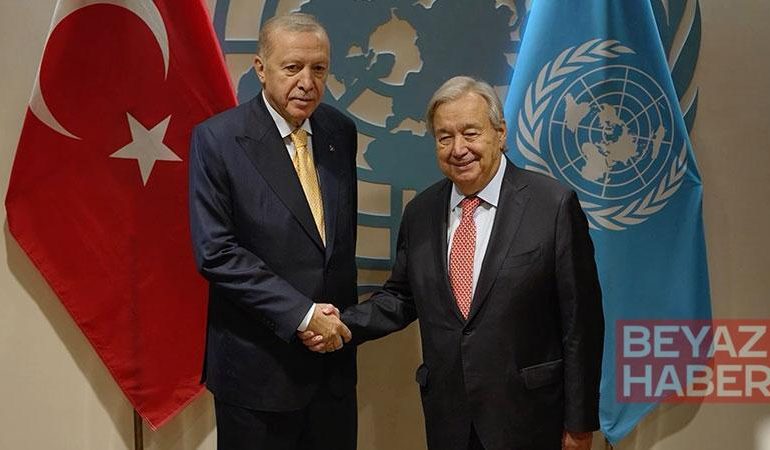 Cumhurbaşkanı Erdoğan, BM Genel Sekreteri Guterres ile bir araya geldi