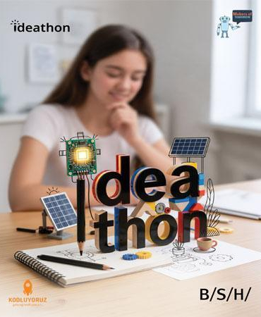 Geleceği Kodlayanlar Ideathon Yarışması’na başvurular uzatıldı