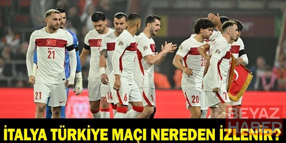 İTALYA TÜRKİYE MAÇI NEREDEN İZLENİR? Türkiye İtalya Maçı Hangi Kanalda, Saat Kaçta? Şifreli Mi Şifresiz Mi?