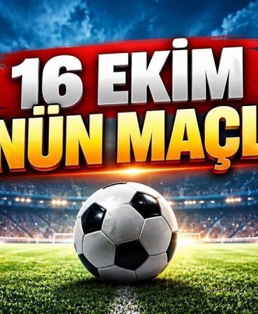 16 EKİM CUMA GÜNÜN MAÇLARI 2026: Bugün kimin maçı var, hangi kanalda? Cuma maç programı