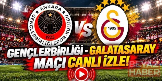 GENÇLERBİRLİĞİ- GALATASARAY MAÇ KADROSU: Galatasaray Gençlerbirliği maçı ne zaman, saat kaçta, hangi kanalda? GS-Gençlerbirliği canlı izle!