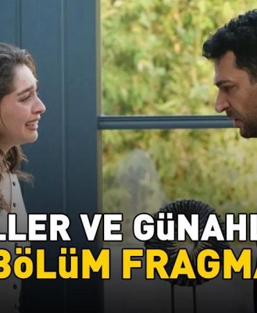 GÜLLER VE GÜNAHLAR 39. BÖLÜM FRAGMANI İZLE KANAL D | Murat Yıldırım ve Cemre Baysel'li Güller ve Günahlar 39. bölüm fragmanı yayınlandı mı?