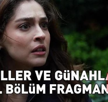 GÜLLER VE GÜNAHLAR 40. BÖLÜM FRAGMANI İZLE KANAL D | Murat Yıldırım ve Cemre Baysel'li Güller ve Günahlar 40. bölüm fragmanı yayınlandı mı?