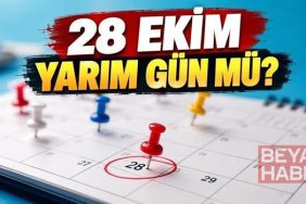 28 EKİM YARIM GÜN MÜ? 28 Ekim öğlenden sonra resmi tatil mi? Çarşamba günü okulların, özel sektörün durumu!