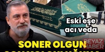 Soner Olgun son yolculuğuna uğurlandı