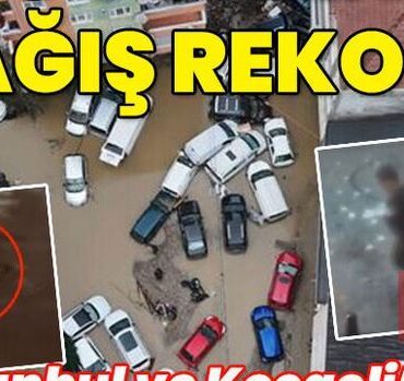 84 yıllık yağış rekoru İstanbul'da 3 kişiyi hayattan kopardı